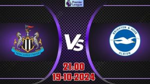 Soi kèo Ngoại hạng Anh Newcastle vs Brighton 21h00 ngày 19/10